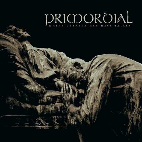 PRIMORDIAL - WHERE GREATER MEN HAVEN FALLENPRIMORDIAL - WHERE GREATER MEN HAVEN FALLEN.jpg